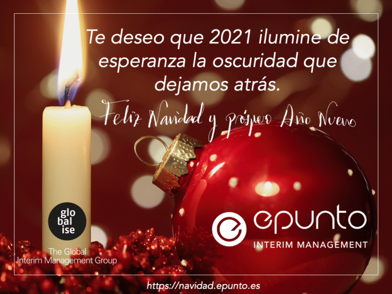 Todo el equipo de EPUNTO Interim management te deseamos una Feliz Navidad y prospero año 2021